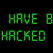 You have been hacked